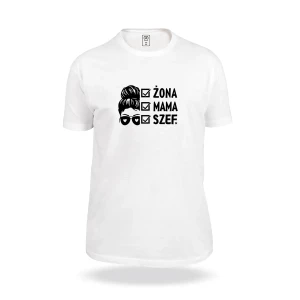 Koszulka z nadrukiem Żona, Mama, Szef